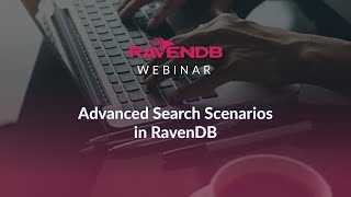 Advanced Search Scenarios in RavenDB [upl. by Htiekal118]