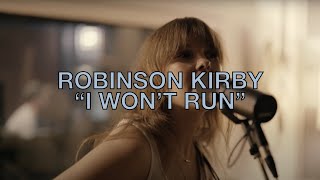 Robinson Kirby  I Wont Run Live [upl. by Acima447]