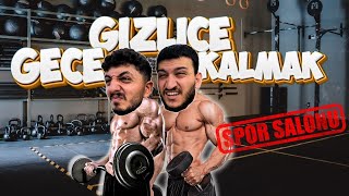 GECE GİZLİCE SPOR SALONUNDA KALMAK [upl. by Notnel]