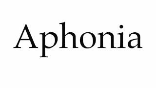 How to Pronounce Aphonia [upl. by Roi]