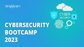 Cybersecurity Bootcamp 2023  Cybersecurity Bootcamp for Beginners  Simplilearn [upl. by Castillo]