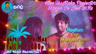 Egate i9 Pro Max Full HD 1080p  How To Make Projector Screen  Tamil  Sasikumar Tech [upl. by Qerat4]