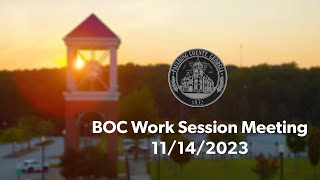 BOC Work Session Meeting  11142023 [upl. by Ahsahs82]