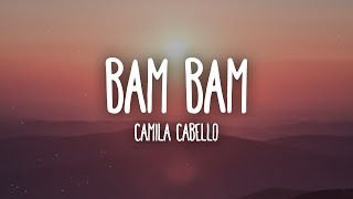 Camila Cabello Ed Sheeran  Bam Bam LetraLyrics [upl. by Sidonie]