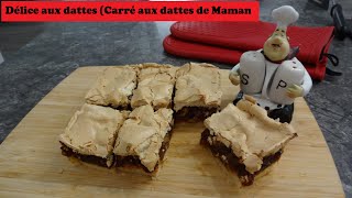 Délice aux dattes à la meringue Carrés aux dattes de Maman recette  199 [upl. by Rydder]