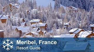 Meribel Resort Guide  Three Valleys France  Alpine Answers [upl. by Shuma]