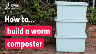 How to build a worm composter  Natural History Museum [upl. by Airitak]