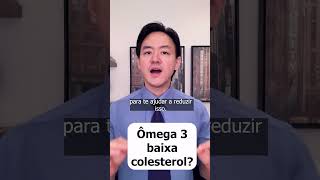 omega 3 baixa colesterol drjuliomassao colesterolalto pressãoalta diabetes [upl. by Cuttler]