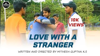 Love with a Stranger ♥️  Episode 01  IFF Unique  Kannada Short film [upl. by Meerak137]