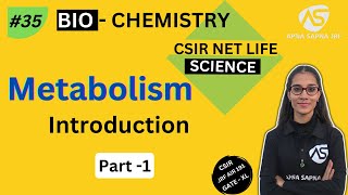 Metabolism Part1  Biochemistry  CSIR NET Life science  apnasapnajrf [upl. by Eseuqram129]