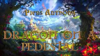 Piers Anthony Xanth 7 Dragon On A Pedestal Audiobook Full [upl. by Havens]