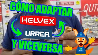 CÓMO ADAPTAR EXTENSIONES DE HELVEX A URREA Y VICEVERSA  CÓMO ADAPTAR MANERALES DE DIFERENTES MARCAS [upl. by Demetri]