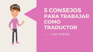 5 consejos para trabajar como traductor [upl. by Phebe74]