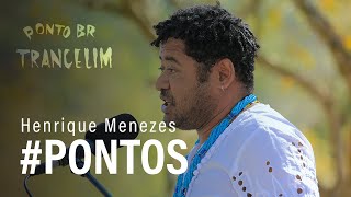 PONTOS  Henrique Menezes [upl. by Minardi]