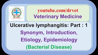 Ulcerative lymphangitis Part 1  synonym introduction etiology epidemiology [upl. by Elmaleh546]