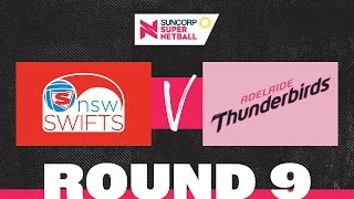 Swifts v Thunderbirds  SSN 2022 Round 9  Full Match  Suncorp Super Netball [upl. by Krisha]