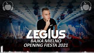 LEGIUS  BAJKA MIELNO  OPENING FIESTA 2021  25062021  LIVE MIX [upl. by Hofstetter404]