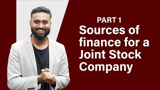 Sources Of Finance For A Joint Stock Company  PART1 Class12  Commerce  ISC  Shubham Jagdish [upl. by Eniloj]