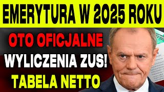 EMERYCI PILNIE MINIMALNA EMERYTURA W 2025 ROKU OTO OFICJALNE WYLICZENIA ZUS TABELA NETTO [upl. by Odlanier]