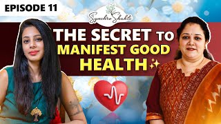 How to Manifest Health and Heal Any Condition  AASHRITH Guidance  Episode 11 [upl. by Liagiba]