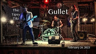 Gullet Live  The Tipsy Tiki Fort Pierce FL February 26 2023 [upl. by Thomasa117]