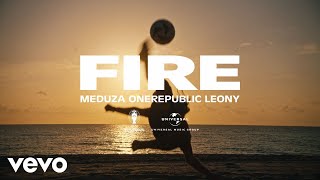 MEDUZA OneRepublic Leony  Fire Official UEFA EURO 2024 Song [upl. by Majka651]