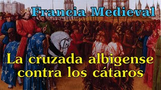 CRUZADA ALBIGENSE CÁTAROS y la Guerra de Saintonge quotFeudalismoquot [upl. by Atekehs226]