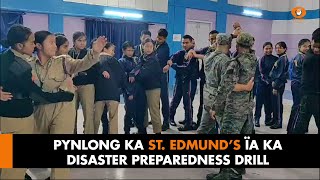 PYNLONG KA ST EDMUND’S ÏA KA DISASTER PREPAREDNESS DRILL [upl. by Mik]