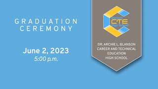 Blanson CTE High School Graduation 2023  Aldine ISD [upl. by Iredale]