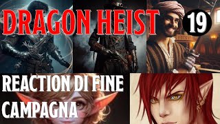 DampD  Dragon Heist  19  Reaction di fine campagna [upl. by Vevine55]