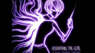 Leviathan The Girl A Rose Lalonde Fansong PhemieC [upl. by Aitat]