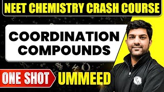 COORDINATION COMPOUNDS in 1 Shot All Concepts Tricks amp PYQs  NEET Crash Course  Ummeed [upl. by Schwinn]