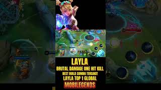 Layla brutal damage One hit kill Best build combo tersakit Layla top 1 global shortsmlbb [upl. by Dannica]