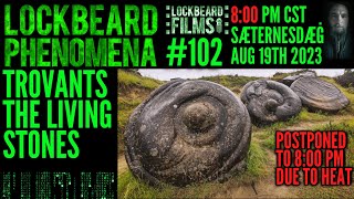 LOCKBEARD PHENOMENA 102 Trovants The Living Stones [upl. by Halyk]