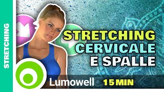 Esercizi Di Stretching Per La Cervicale E Le Spalle [upl. by Liborio]