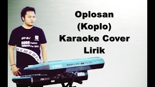 KARAOKE  OPLOSAN  KOPLO KORG PA600 [upl. by Ahsa]