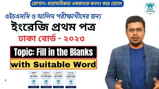 HSC English First Paper  Fill in the Blanks with Suitable Word  Dhaka Board 2023  PRC Foundation [upl. by Mcarthur]