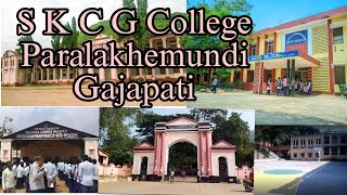 S K C G COLLEGE PARALAKHEMUNDI GAJAPATI gajapati [upl. by Paris248]