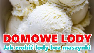 Jak Zrobić Lody W Domu Bez Maszynki  Lody Śmietankowe DIY  Lody Przepis  IceCream  Domowe lody [upl. by Nomled226]