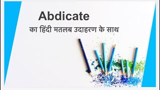 Abdicate meaning in hindi with Example [upl. by Tewell]