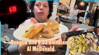 Sveglia alle 633 e andiamo al McDonald [upl. by Gonzales]