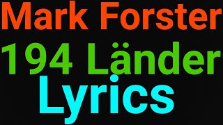 Mark Forster  194 Länder  Lyrics [upl. by Newbold594]