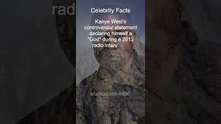 Kanye West Declares Himself a God 2013 Celebrity Facts [upl. by Ivett]