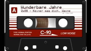 Wunderbare Jahre  S02E08  Keiner mag dich Wayne Hörspiel Audio [upl. by Anama]