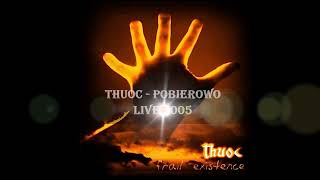 THUOC  Pobierowo live 2005  Bis Polskie Radio [upl. by Yclehc]