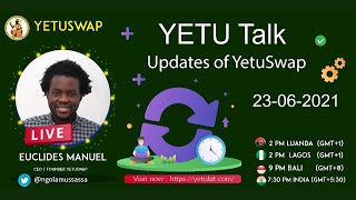 YETU Talk  Atualizações da YetuSwap  Bitcoin Angola [upl. by Laurance386]