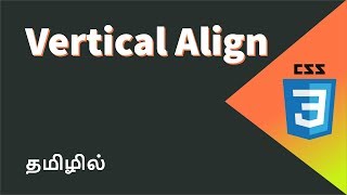 CSS Vertical Align Property Explained in Tamil [upl. by Ijies61]