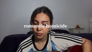 romantic homicide  d4vd  cover [upl. by Adnac]