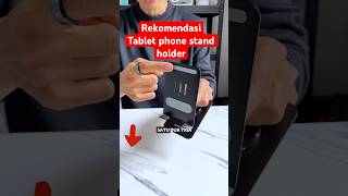 Rekomendasi tablet phone stand holder 36 phoneholder standholderhp standhpmeja standholder360 [upl. by Amsirak]