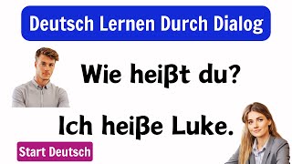 Deutsch Lernen Dialoge für A1A2  Grundlagen für Anfänger [upl. by Aldon158]